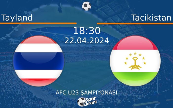 22 Nisan 2024 Tayland vs Tacikistan maçı Hangi Kanalda Saat Kaçta Yayınlanacak? 22 Nisan 2024 Tayland vs Tacikistan maçı Hangi Kanalda Saat Kaçta Yayınlanacak?