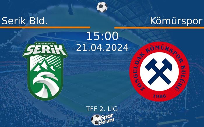 21 Nisan 2024 Serik Bld. vs Kömürspor maçı Hangi Kanalda Saat Kaçta Yayınlanacak? 21 Nisan 2024 Serik Bld. vs Kömürspor maçı Hangi Kanalda Saat Kaçta Yayınlanacak?
