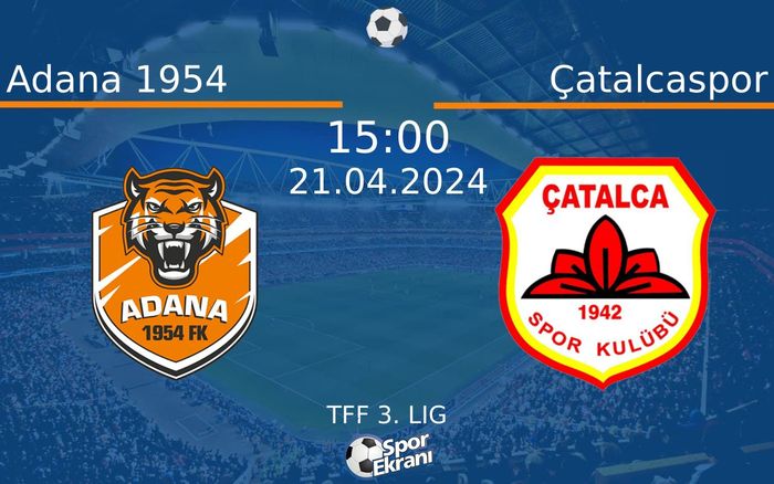 21 Nisan 2024 Adana 1954 vs Çatalcaspor maçı Hangi Kanalda Saat Kaçta Yayınlanacak? 21 Nisan 2024 Adana 1954 vs Çatalcaspor maçı Hangi Kanalda Saat Kaçta Yayınlanacak?