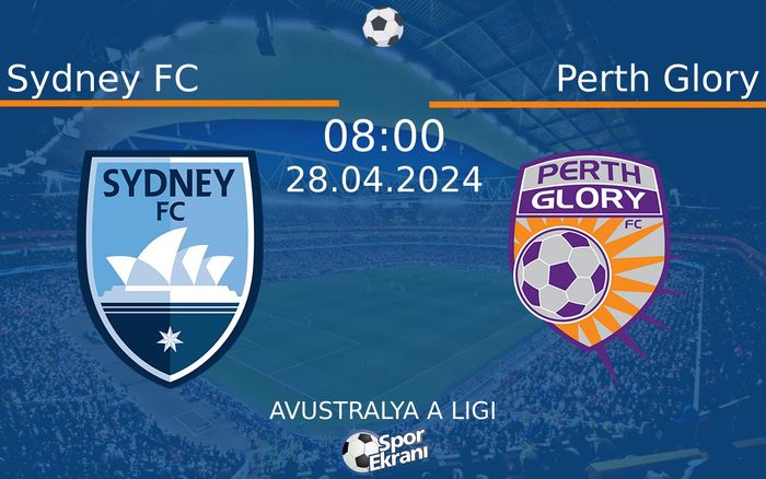 28 Nisan 2024 Sydney FC vs Perth Glory maçı Hangi Kanalda Saat Kaçta Yayınlanacak? 28 Nisan 2024 Sydney FC vs Perth Glory maçı Hangi Kanalda Saat Kaçta Yayınlanacak?