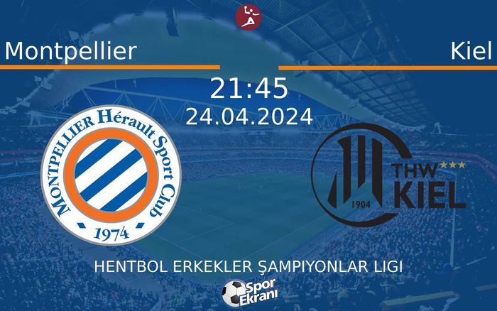 24 Nisan 2024 Montpellier vs Kiel maçı Hangi Kanalda Saat Kaçta Yayınlanacak? 24 Nisan 2024 Montpellier vs Kiel maçı Hangi Kanalda Saat Kaçta Yayınlanacak?
