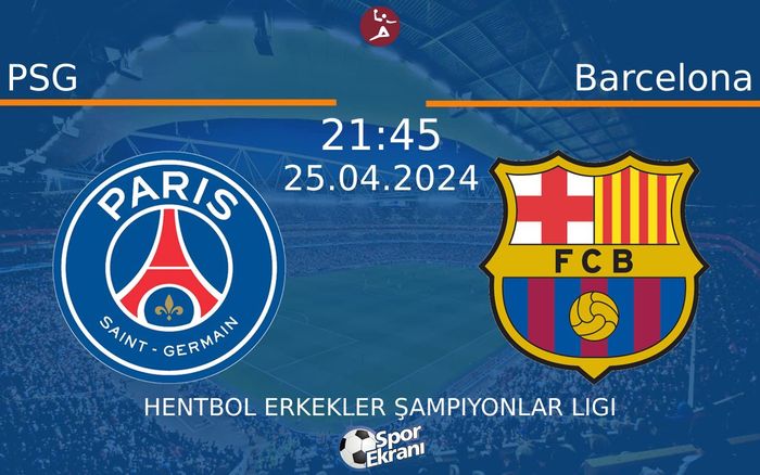 25 Nisan 2024 PSG vs Barcelona maçı Hangi Kanalda Saat Kaçta Yayınlanacak? 25 Nisan 2024 PSG vs Barcelona maçı Hangi Kanalda Saat Kaçta Yayınlanacak?
