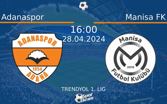 28 Nisan 2024 Adanaspor vs Manisa FK maçı Hangi Kanalda Saat Kaçta Yayınlanacak? 28 Nisan 2024 Adanaspor vs Manisa FK maçı Hangi Kanalda Saat Kaçta Yayınlanacak?