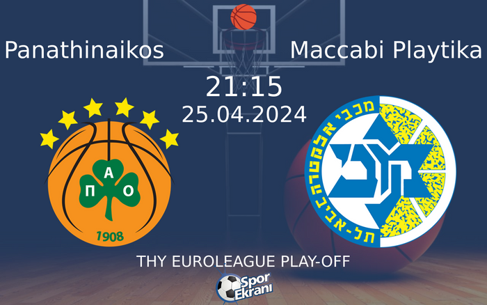 25 Nisan 2024 Panathinaikos vs Maccabi Playtika maçı Hangi Kanalda Saat Kaçta Yayınlanacak? 25 Nisan 2024 Panathinaikos vs Maccabi Playtika maçı Hangi Kanalda Saat Kaçta Yayınlanacak?