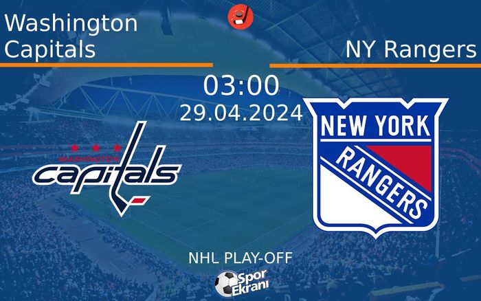 29 Nisan 2024 Washington Capitals vs NY Rangers maçı Hangi Kanalda Saat Kaçta Yayınlanacak? 29 Nisan 2024 Washington Capitals vs NY Rangers maçı Hangi Kanalda Saat Kaçta Yayınlanacak?