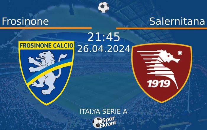 26 Nisan 2024 Frosinone vs Salernitana maçı Hangi Kanalda Saat Kaçta Yayınlanacak? 26 Nisan 2024 Frosinone vs Salernitana maçı Hangi Kanalda Saat Kaçta Yayınlanacak?