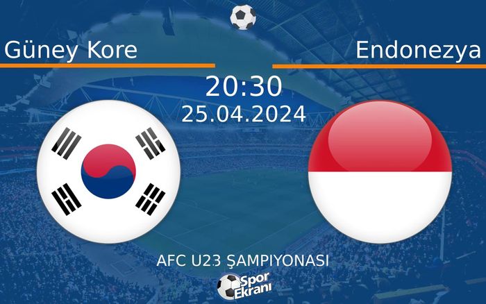 25 Nisan 2024 Güney Kore vs Endonezya maçı Hangi Kanalda Saat Kaçta Yayınlanacak? 25 Nisan 2024 Güney Kore vs Endonezya maçı Hangi Kanalda Saat Kaçta Yayınlanacak?