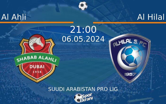 06 Mayıs 2024 Al Ahli vs Al Hilal maçı Hangi Kanalda Saat Kaçta Yayınlanacak? 06 Mayıs 2024 Al Ahli vs Al Hilal maçı Hangi Kanalda Saat Kaçta Yayınlanacak?