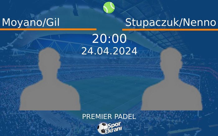 24 Nisan 2024 Moyano/Gil vs Stupaczuk/Nenno maçı Hangi Kanalda Saat Kaçta Yayınlanacak? 24 Nisan 2024 Moyano/Gil vs Stupaczuk/Nenno maçı Hangi Kanalda Saat Kaçta Yayınlanacak?
