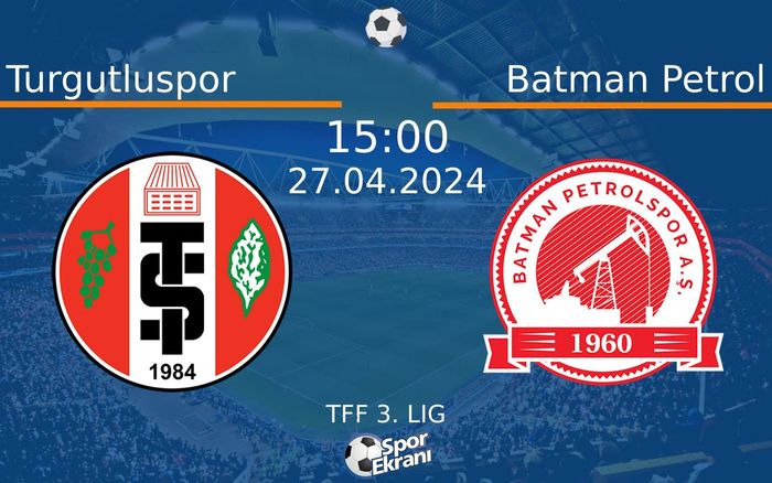 27 Nisan 2024 Turgutluspor vs Batman Petrol maçı Hangi Kanalda Saat Kaçta Yayınlanacak? 27 Nisan 2024 Turgutluspor vs Batman Petrol maçı Hangi Kanalda Saat Kaçta Yayınlanacak?