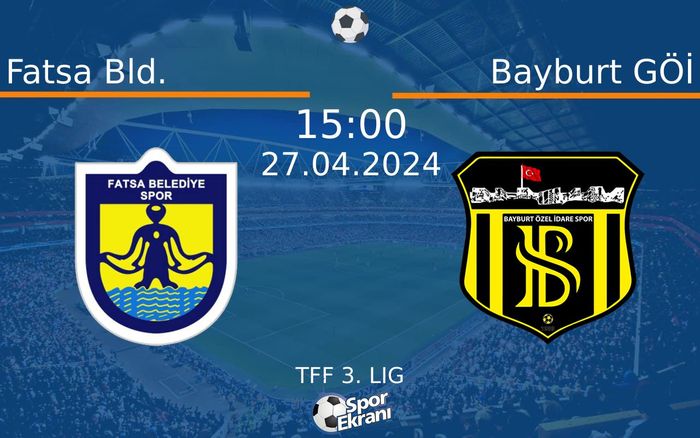 27 Nisan 2024 Fatsa Bld. vs Bayburt GÖİ maçı Hangi Kanalda Saat Kaçta Yayınlanacak? 27 Nisan 2024 Fatsa Bld. vs Bayburt GÖİ maçı Hangi Kanalda Saat Kaçta Yayınlanacak?