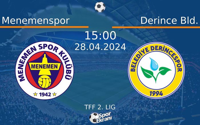 28 Nisan 2024 Menemenspor vs Derince Bld. maçı Hangi Kanalda Saat Kaçta Yayınlanacak? 28 Nisan 2024 Menemenspor vs Derince Bld. maçı Hangi Kanalda Saat Kaçta Yayınlanacak?