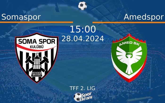 28 Nisan 2024 Somaspor vs Amedspor maçı Hangi Kanalda Saat Kaçta Yayınlanacak? 28 Nisan 2024 Somaspor vs Amedspor maçı Hangi Kanalda Saat Kaçta Yayınlanacak?
