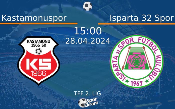 28 Nisan 2024 Kastamonuspor vs Isparta 32 Spor maçı Hangi Kanalda Saat Kaçta Yayınlanacak? 28 Nisan 2024 Kastamonuspor vs Isparta 32 Spor maçı Hangi Kanalda Saat Kaçta Yayınlanacak?