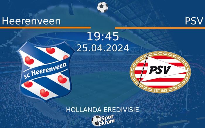 25 Nisan 2024 Heerenveen vs PSV maçı Hangi Kanalda Saat Kaçta Yayınlanacak? 25 Nisan 2024 Heerenveen vs PSV maçı Hangi Kanalda Saat Kaçta Yayınlanacak?