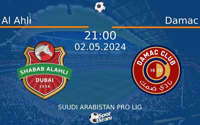 02 Mayıs 2024 Al Ahli vs Damac maçı Hangi Kanalda Saat Kaçta Yayınlanacak? 02 Mayıs 2024 Al Ahli vs Damac maçı Hangi Kanalda Saat Kaçta Yayınlanacak?