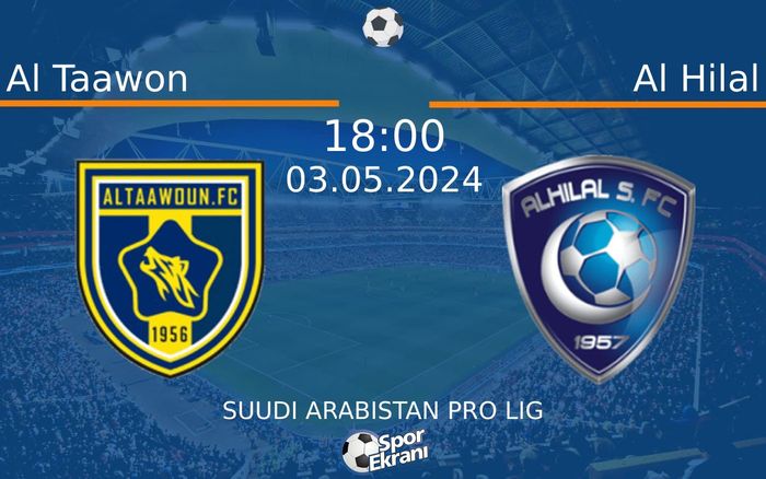 03 Mayıs 2024 Al Taawon vs Al Hilal maçı Hangi Kanalda Saat Kaçta Yayınlanacak? 03 Mayıs 2024 Al Taawon vs Al Hilal maçı Hangi Kanalda Saat Kaçta Yayınlanacak?