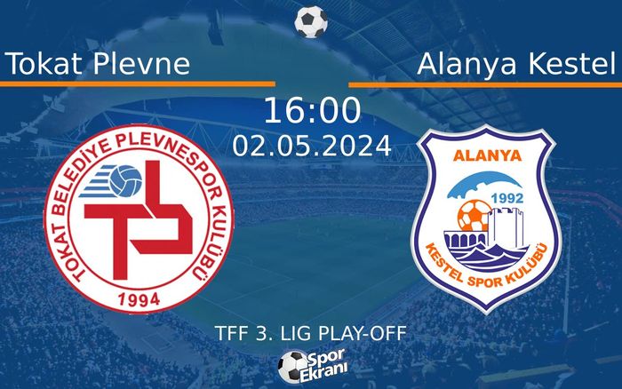 02 Mayıs 2024 Tokat Plevne vs Alanya Kestel maçı Hangi Kanalda Saat Kaçta Yayınlanacak? 02 Mayıs 2024 Tokat Plevne vs Alanya Kestel maçı Hangi Kanalda Saat Kaçta Yayınlanacak?