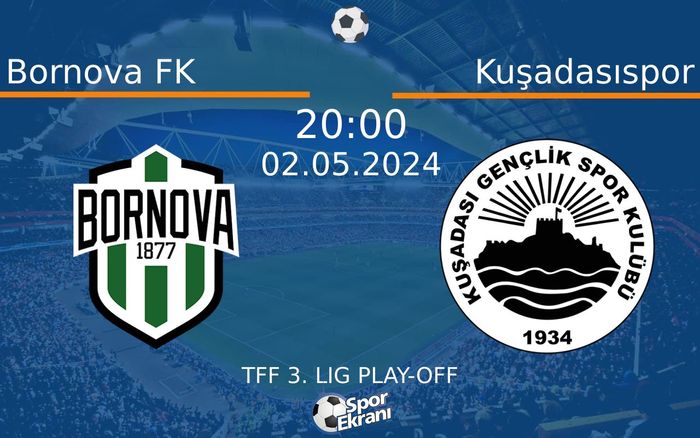 02 Mayıs 2024 Bornova FK vs Kuşadasıspor maçı Hangi Kanalda Saat Kaçta Yayınlanacak? 02 Mayıs 2024 Bornova FK vs Kuşadasıspor maçı Hangi Kanalda Saat Kaçta Yayınlanacak?