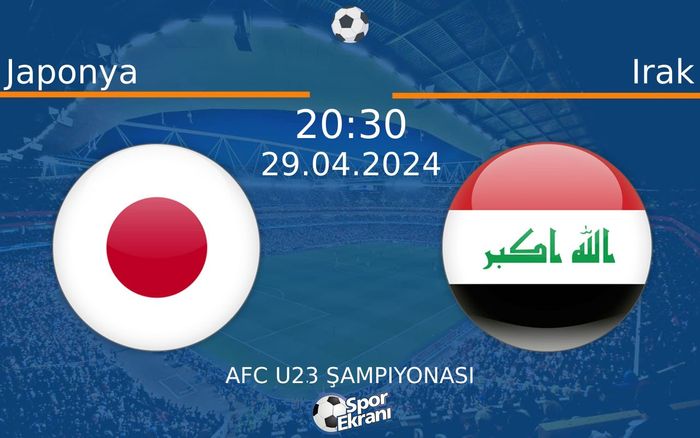 29 Nisan 2024 Japonya vs Irak maçı Hangi Kanalda Saat Kaçta Yayınlanacak? 29 Nisan 2024 Japonya vs Irak maçı Hangi Kanalda Saat Kaçta Yayınlanacak?