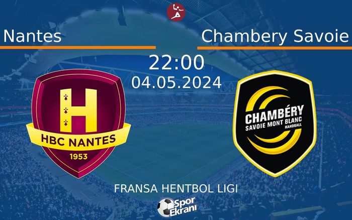 04 Mayıs 2024 Nantes vs Chambery Savoie maçı Hangi Kanalda Saat Kaçta Yayınlanacak? 04 Mayıs 2024 Nantes vs Chambery Savoie maçı Hangi Kanalda Saat Kaçta Yayınlanacak?