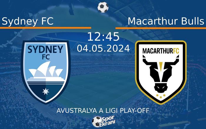 04 Mayıs 2024 Sydney FC vs Macarthur Bulls maçı Hangi Kanalda Saat Kaçta Yayınlanacak? 04 Mayıs 2024 Sydney FC vs Macarthur Bulls maçı Hangi Kanalda Saat Kaçta Yayınlanacak?