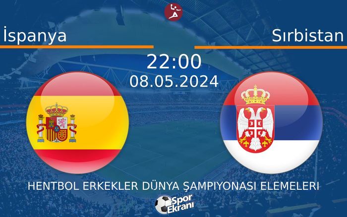 08 Mayıs 2024 İspanya vs Sırbistan maçı Hangi Kanalda Saat Kaçta Yayınlanacak? 08 Mayıs 2024 İspanya vs Sırbistan maçı Hangi Kanalda Saat Kaçta Yayınlanacak?