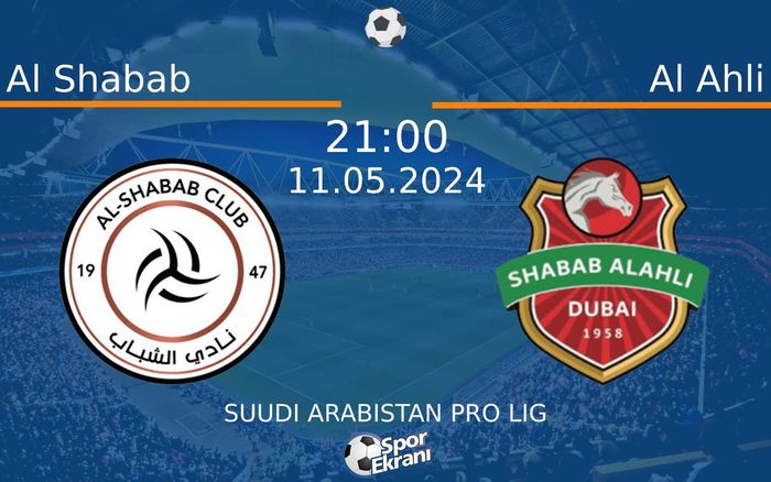 11 Mayıs 2024 Al Shabab vs Al Ahli maçı Hangi Kanalda Saat Kaçta Yayınlanacak? 11 Mayıs 2024 Al Shabab vs Al Ahli maçı Hangi Kanalda Saat Kaçta Yayınlanacak?