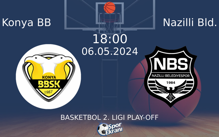 06 Mayıs 2024 Konya BB vs Nazilli Bld. maçı Hangi Kanalda Saat Kaçta Yayınlanacak? 06 Mayıs 2024 Konya BB vs Nazilli Bld. maçı Hangi Kanalda Saat Kaçta Yayınlanacak?