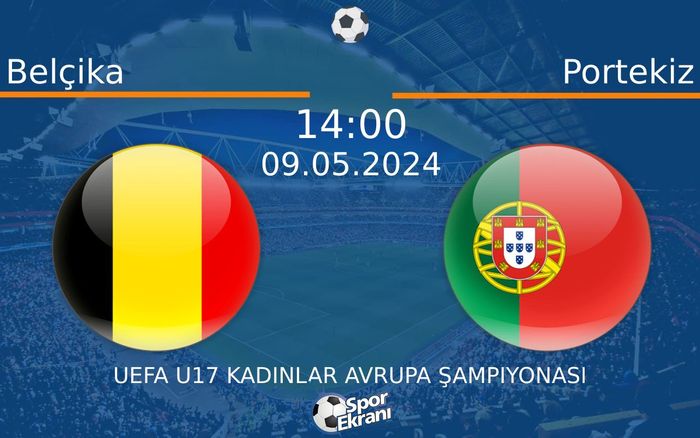 09 Mayıs 2024 Belçika vs Portekiz maçı Hangi Kanalda Saat Kaçta Yayınlanacak? 09 Mayıs 2024 Belçika vs Portekiz maçı Hangi Kanalda Saat Kaçta Yayınlanacak?