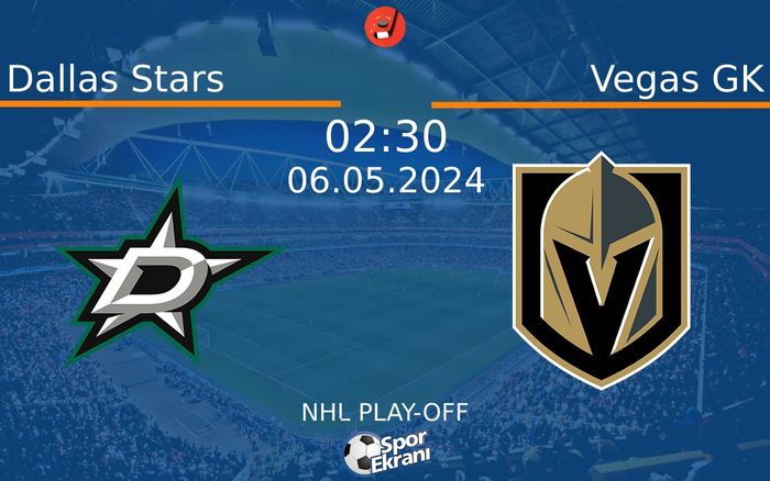 06 Mayıs 2024 Dallas Stars vs Vegas GK maçı Hangi Kanalda Saat Kaçta Yayınlanacak? 06 Mayıs 2024 Dallas Stars vs Vegas GK maçı Hangi Kanalda Saat Kaçta Yayınlanacak?