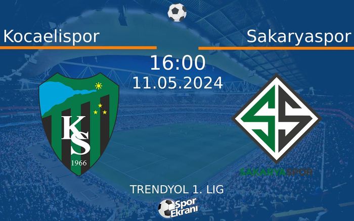 11 Mayıs 2024 Kocaelispor vs Sakaryaspor maçı Hangi Kanalda Saat Kaçta Yayınlanacak? 11 Mayıs 2024 Kocaelispor vs Sakaryaspor maçı Hangi Kanalda Saat Kaçta Yayınlanacak?