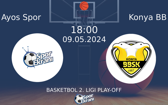 09 Mayıs 2024 Ayos Spor vs Konya BB maçı Hangi Kanalda Saat Kaçta Yayınlanacak? 09 Mayıs 2024 Ayos Spor vs Konya BB maçı Hangi Kanalda Saat Kaçta Yayınlanacak?