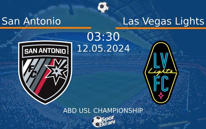 12 Mayıs 2024 San Antonio vs Las Vegas Lights maçı Hangi Kanalda Saat Kaçta Yayınlanacak? 12 Mayıs 2024 San Antonio vs Las Vegas Lights maçı Hangi Kanalda Saat Kaçta Yayınlanacak?