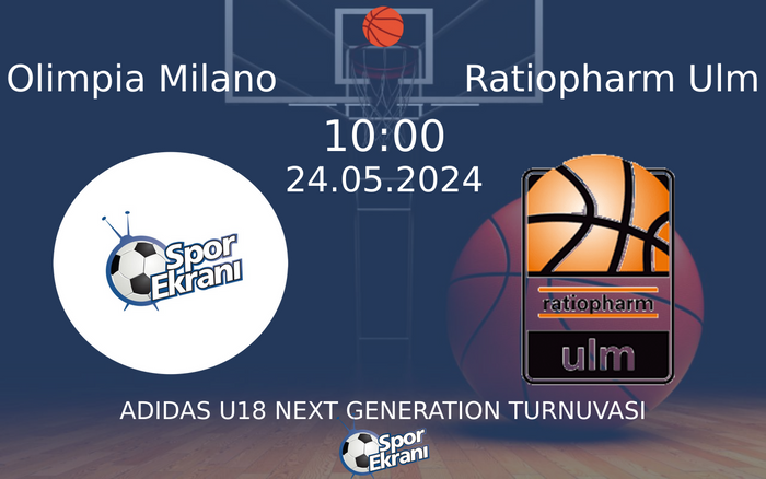 24 Mayıs 2024 Olimpia Milano vs Ratiopharm Ulm maçı Hangi Kanalda Saat Kaçta Yayınlanacak? 24 Mayıs 2024 Olimpia Milano vs Ratiopharm Ulm maçı Hangi Kanalda Saat Kaçta Yayınlanacak?