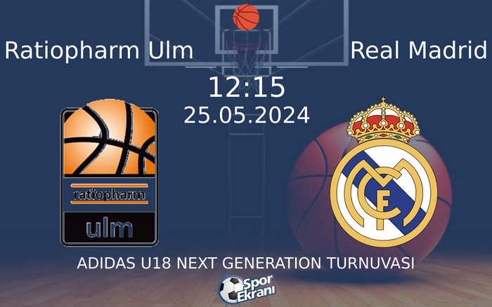25 Mayıs 2024 Ratiopharm Ulm vs Real Madrid maçı Hangi Kanalda Saat Kaçta Yayınlanacak? 25 Mayıs 2024 Ratiopharm Ulm vs Real Madrid maçı Hangi Kanalda Saat Kaçta Yayınlanacak?