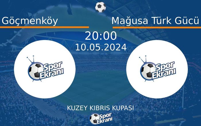 10 Mayıs 2024 Göçmenköy vs Mağusa Türk Gücü maçı Hangi Kanalda Saat Kaçta Yayınlanacak? 10 Mayıs 2024 Göçmenköy vs Mağusa Türk Gücü maçı Hangi Kanalda Saat Kaçta Yayınlanacak?