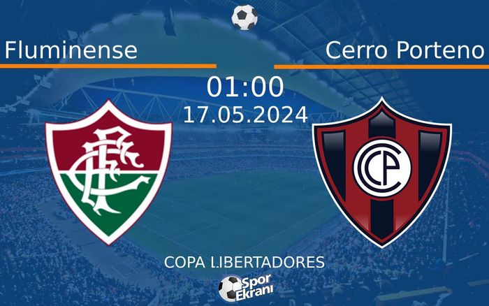 17 Mayıs 2024 Fluminense vs Cerro Porteno maçı Hangi Kanalda Saat Kaçta Yayınlanacak? 17 Mayıs 2024 Fluminense vs Cerro Porteno maçı Hangi Kanalda Saat Kaçta Yayınlanacak?