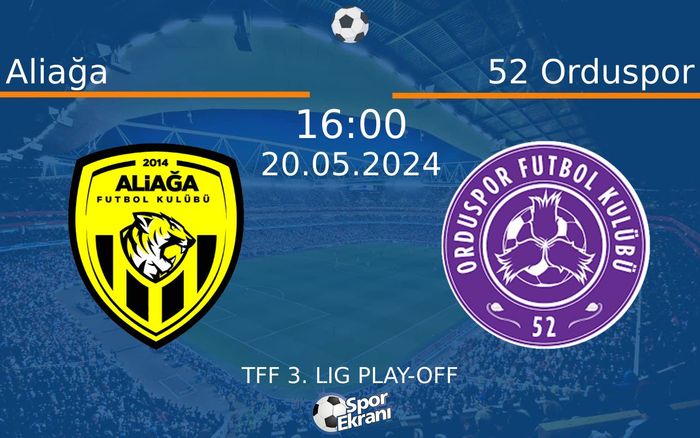 20 Mayıs 2024 Aliağa vs 52 Orduspor maçı Hangi Kanalda Saat Kaçta Yayınlanacak? 20 Mayıs 2024 Aliağa vs 52 Orduspor maçı Hangi Kanalda Saat Kaçta Yayınlanacak?