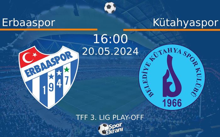 20 Mayıs 2024 Erbaaspor vs Kütahyaspor maçı Hangi Kanalda Saat Kaçta Yayınlanacak? 20 Mayıs 2024 Erbaaspor vs Kütahyaspor maçı Hangi Kanalda Saat Kaçta Yayınlanacak?