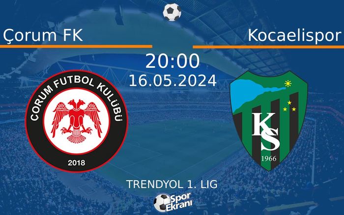 16 Mayıs 2024 Çorum FK vs Kocaelispor maçı Hangi Kanalda Saat Kaçta Yayınlanacak? 16 Mayıs 2024 Çorum FK vs Kocaelispor maçı Hangi Kanalda Saat Kaçta Yayınlanacak?