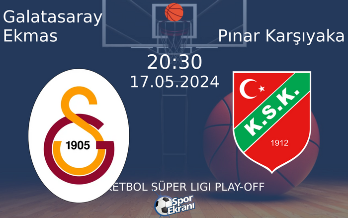 17 Mayıs 2024 Galatasaray Ekmas vs Pınar Karşıyaka maçı Hangi Kanalda Saat Kaçta Yayınlanacak? 17 Mayıs 2024 Galatasaray Ekmas vs Pınar Karşıyaka maçı Hangi Kanalda Saat Kaçta Yayınlanacak?