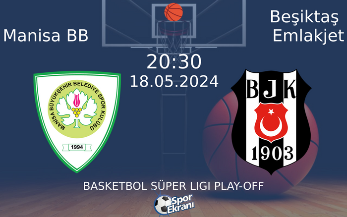 18 Mayıs 2024 Manisa BB vs Beşiktaş Emlakjet maçı Hangi Kanalda Saat Kaçta Yayınlanacak? 18 Mayıs 2024 Manisa BB vs Beşiktaş Emlakjet maçı Hangi Kanalda Saat Kaçta Yayınlanacak?