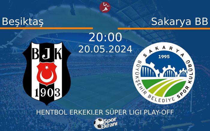 20 Mayıs 2024 Beşiktaş vs Sakarya BB maçı Hangi Kanalda Saat Kaçta Yayınlanacak?