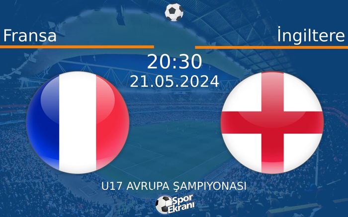 21 Mayıs 2024 Fransa vs İngiltere maçı Hangi Kanalda Saat Kaçta Yayınlanacak? 21 Mayıs 2024 Fransa vs İngiltere maçı Hangi Kanalda Saat Kaçta Yayınlanacak?