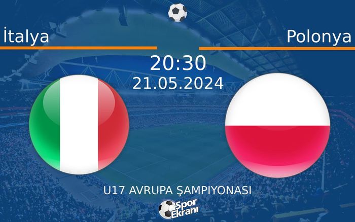 21 Mayıs 2024 İtalya vs Polonya maçı Hangi Kanalda Saat Kaçta Yayınlanacak? 21 Mayıs 2024 İtalya vs Polonya maçı Hangi Kanalda Saat Kaçta Yayınlanacak?