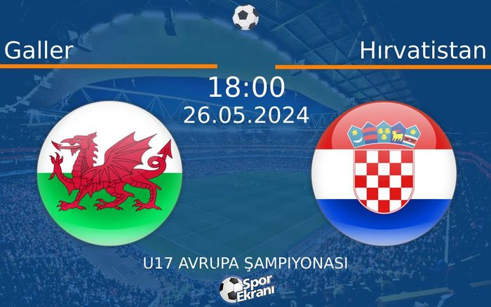 26 Mayıs 2024 Galler vs Hırvatistan maçı Hangi Kanalda Saat Kaçta Yayınlanacak? 26 Mayıs 2024 Galler vs Hırvatistan maçı Hangi Kanalda Saat Kaçta Yayınlanacak?
