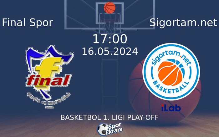 16 Mayıs 2024 Final Spor vs Sigortam.net maçı Hangi Kanalda Saat Kaçta Yayınlanacak? 16 Mayıs 2024 Final Spor vs Sigortam.net maçı Hangi Kanalda Saat Kaçta Yayınlanacak?