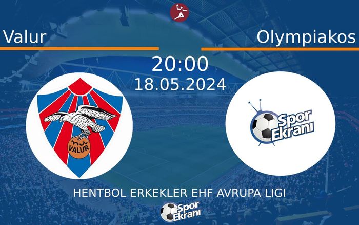 18 Mayıs 2024 Valur vs Olympiakos maçı Hangi Kanalda Saat Kaçta Yayınlanacak? 18 Mayıs 2024 Valur vs Olympiakos maçı Hangi Kanalda Saat Kaçta Yayınlanacak?