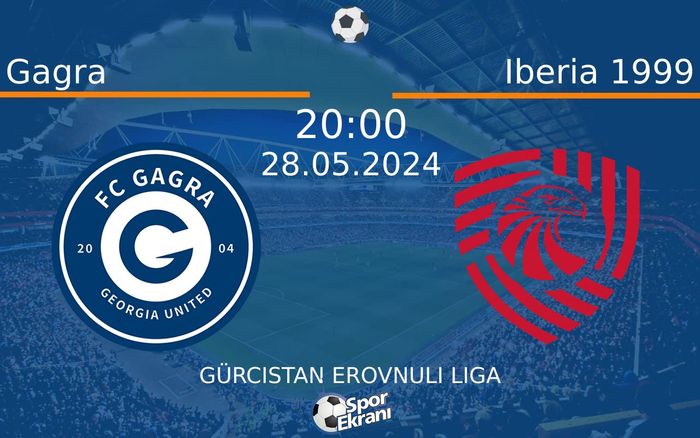 28 Mayıs 2024 Gagra vs Iberia 1999 maçı Hangi Kanalda Saat Kaçta Yayınlanacak? 28 Mayıs 2024 Gagra vs Iberia 1999 maçı Hangi Kanalda Saat Kaçta Yayınlanacak?